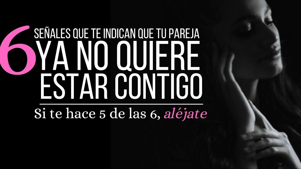¿Cómo saber si tu pareja ya no quiere estar contigo?