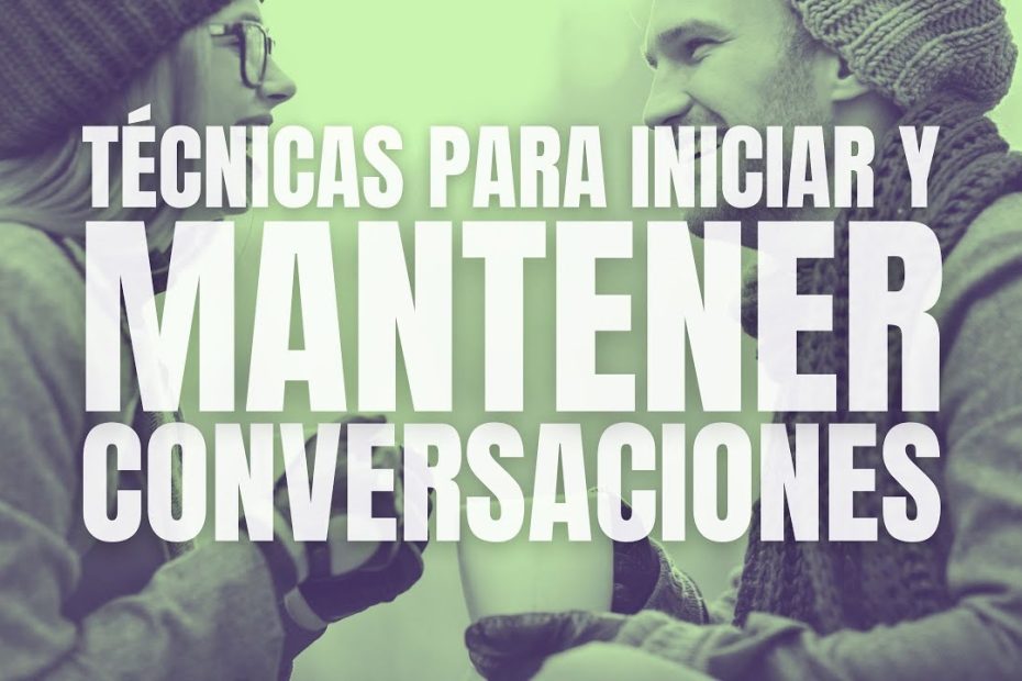¿Cómo tener una buena conversación con una persona? | Actualizado marzo ...