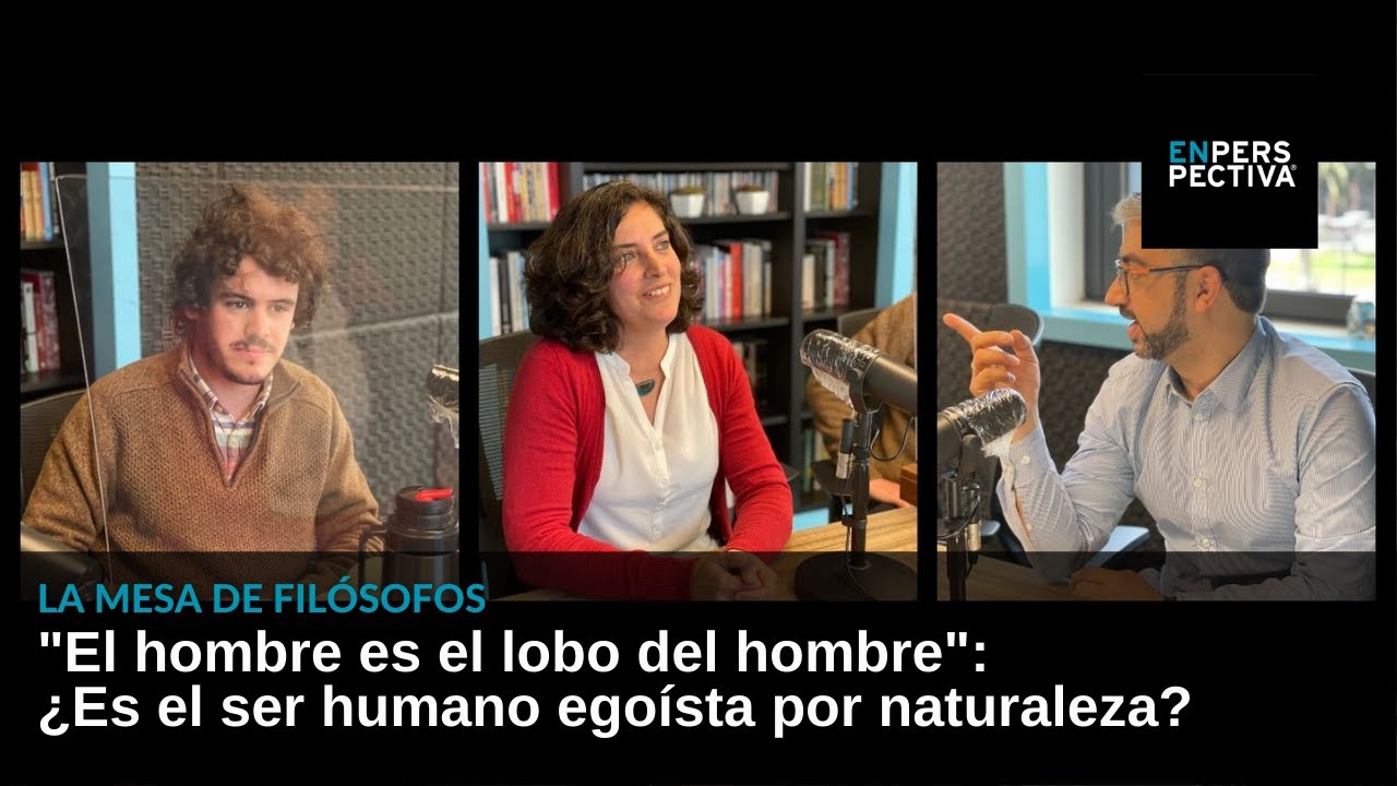 ¿Quién dijo el ser humano es egoísta por naturaleza?