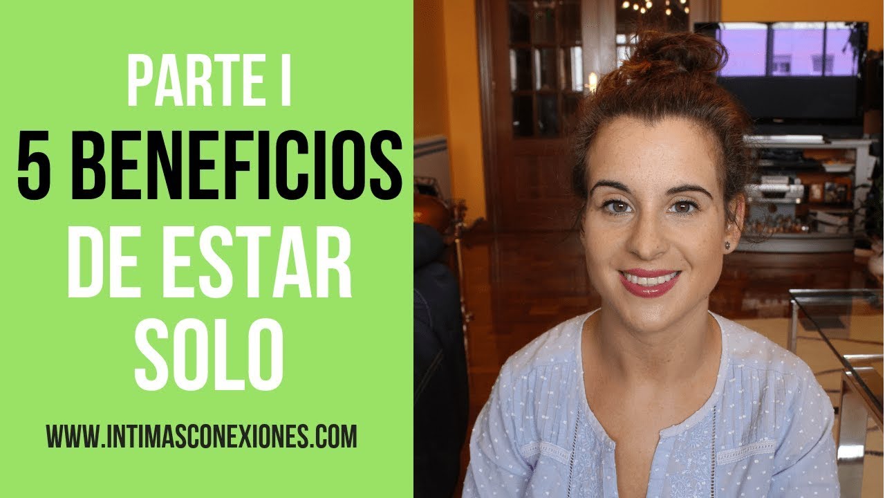 ¿Cuáles son las ventajas y las desventajas de estar solo? 1 ¿Cuáles son las ventajas y las desventajas de estar solo?