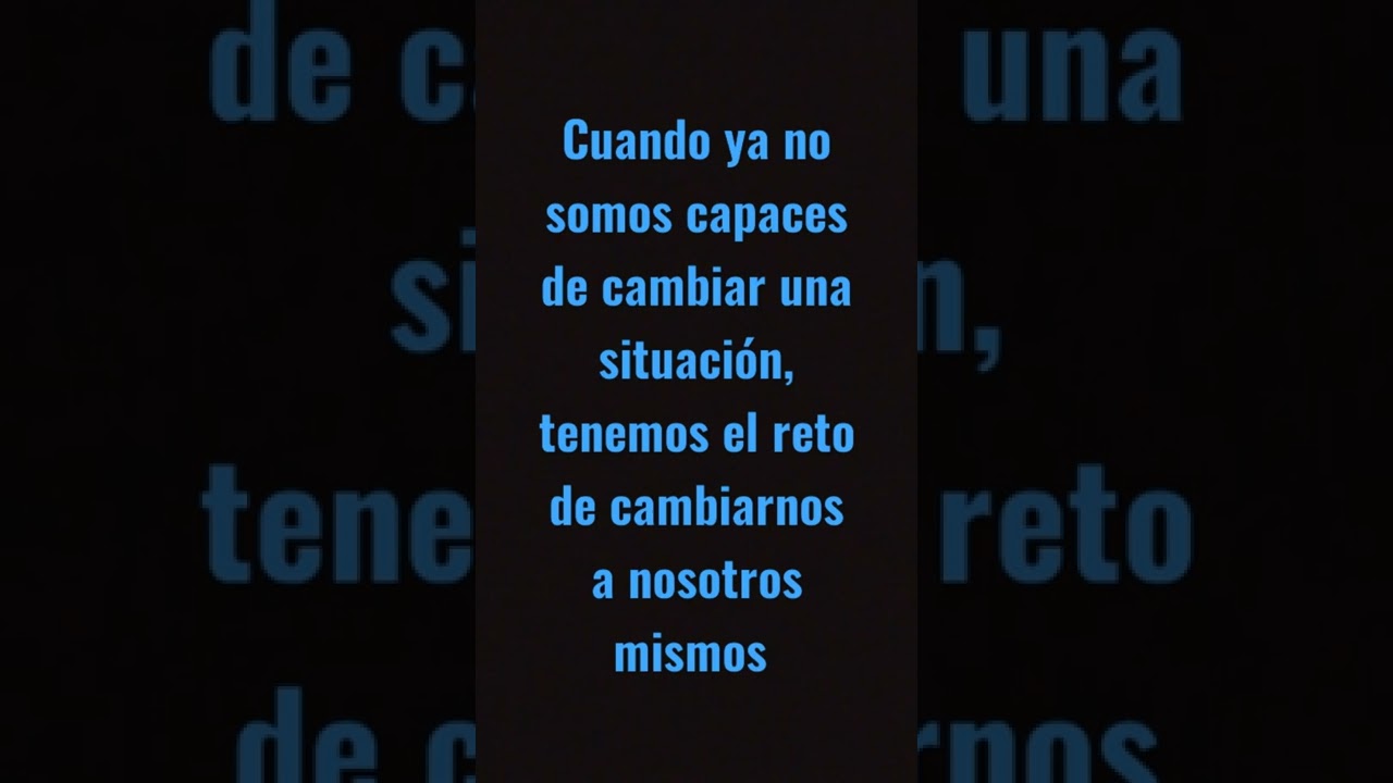 ¿Cuando ya no somos capaces de cambiar una situación?