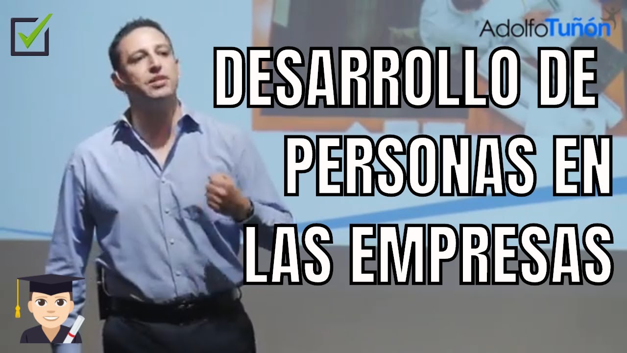 ¿Qué es el desarrollo del personal en la empresa?